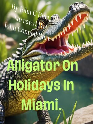 cover image of Alligator On Holidays In Miami.